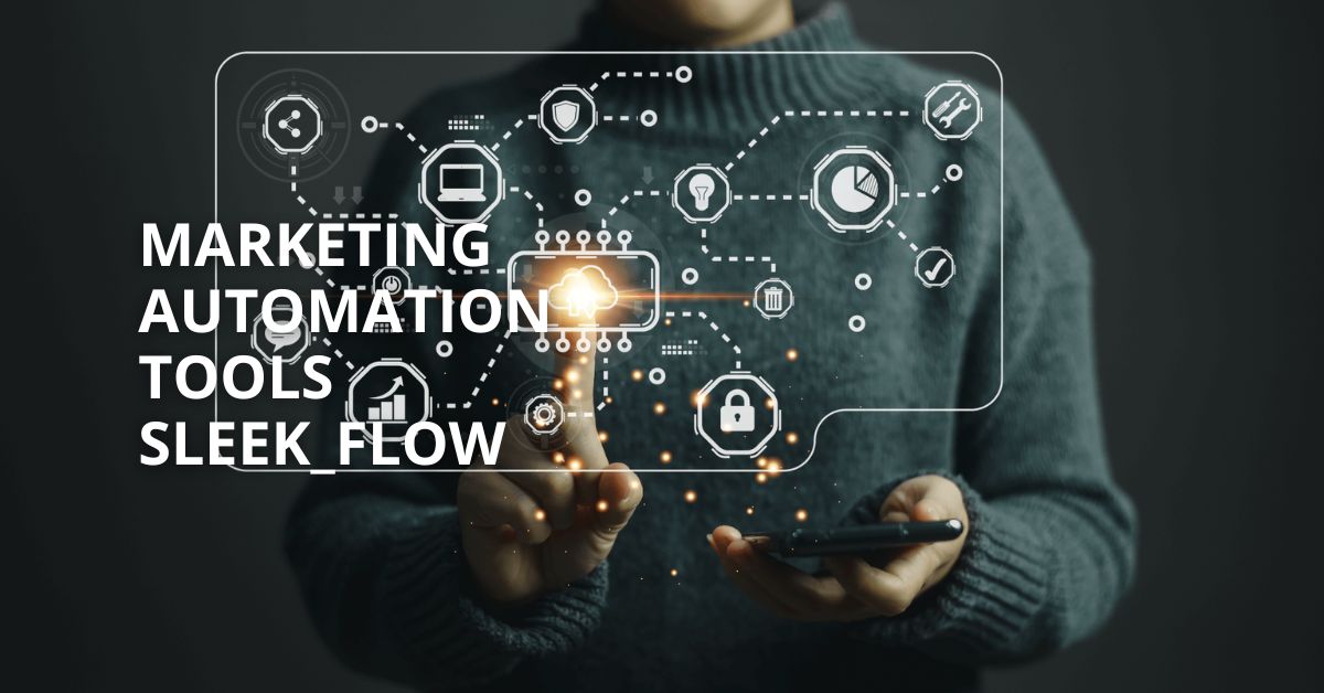 Marketing Automation Tools Sleek_flow