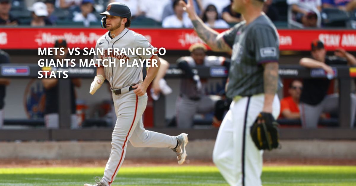 Mets Vs San Francisco Giants Match Player Stats