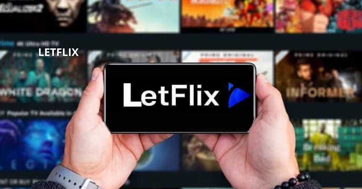 Letflix – The Easy Way To Watch Movies And TV For Free!